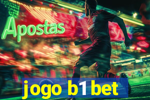 jogo b1 bet